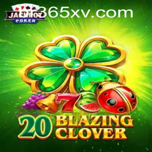 Desvendando o Jogo 20BlazingClover
